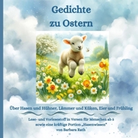 Gedichte zu Ostern: Über Hasen und Hühner, Lämmer und Küken, Eier und Frühling (German Edition) B0FLPQD3B5 Book Cover