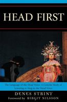 Head First: The Language of the Head Voice: A Concise Study of Learning to Sing in the Head Voice 0761836713 Book Cover