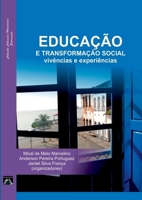Educa o E Transforma o Social (Portuguese Edition) 6587563449 Book Cover