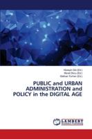 PUBLIC and URBAN ADMINISTRATION and POLICY in the DIGITAL AGE 6139916402 Book Cover