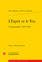 L'Esprit Et Le Feu: Correspondance (1917-1935) 2406141764 Book Cover