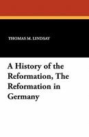 A History of the Reformation Volume 1 1406701041 Book Cover