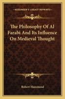The Philosophy of Alfarabi 1015822339 Book Cover