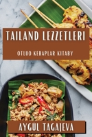 Tailand Lezzetleri: Otluq Kebaplar Kitaby 1835590640 Book Cover