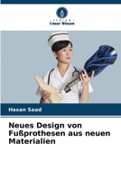 Neues Design von Fußprothesen aus neuen Materialien (German Edition) 620830590X Book Cover