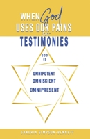 When God Uses Our Pains for Testimonies B08JB1XC6F Book Cover