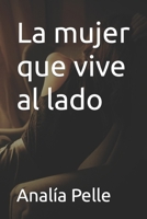 La mujer que vive al lado B0BRX8CWJ4 Book Cover