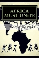 AFRICA MUST UNiTE 1484973674 Book Cover
