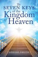 The Seven Keys of the Kingdom of Heaven 0999601636 Book Cover