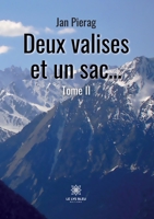Deux valises et un sac... Tome II B0C2GK4FV5 Book Cover