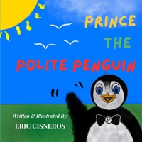 Prince the Polite Penguin B0F23RK48T Book Cover