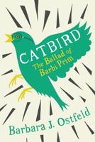Catbird: The Ballad of Barbi Prim 0998032611 Book Cover