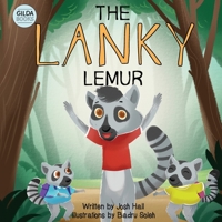 The Lanky Lemur: A Body Positive Book for Kids of All Shapes & Sizes 0473636530 Book Cover
