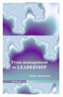 From Management to Leadership: A History of Recovery from Disaster and Learning from the Experience 1581127820 Book Cover