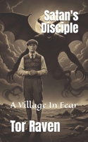 Satan's Disciple: Gothic Crime Series 1503203824 Book Cover