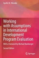 Working with Assumptions in International Development Program Evaluation: With a Foreword by Michael Bamberger 3030330060 Book Cover