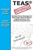 Teas V Strategy: Winning Multiple Choice Strategies for the Test of Essential Academic Skills Exam 1481165887 Book Cover