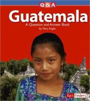 Guatemala: A Question And Answer Book (Fact Finders) 0736843566 Book Cover