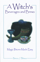 A Witch's Beverages and Brews 1564144860 Book Cover