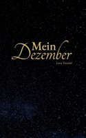 Mein Dezember: Eine Adventskalendergeschichte (German Edition) 3759737102 Book Cover