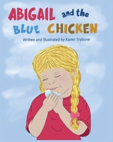 Abigail and the Blue Chicken B0CHF9BMHF Book Cover