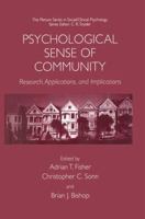 Psychological Sense of Community: Research, Applications, and Implications 1461352096 Book Cover