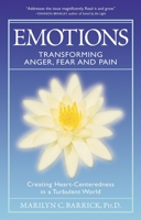 Emotions: Transforming Anger, Fear and Pain: Creating Heart-Centeredness in a Turbulent World (Sacred Psychology) 0922729778 Book Cover