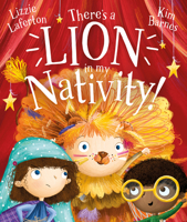 There's a Lion in My Nativity! 1784985325 Book Cover