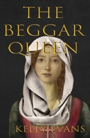 The Beggar Queen 099585789X Book Cover