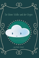 Die kleine Wolke und der Regen (German Edition) 3384001184 Book Cover