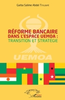Réforme bancaire dans l'espace UEMOA : transition et stratégie (Harmattan Sénégal) (French Edition) 2343149747 Book Cover