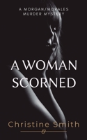 A Woman Scorned 1528907582 Book Cover