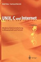 Unix, C Und Internet: Moderne Datenverarbeitung in Wissenschaft Und Technik 3540654291 Book Cover