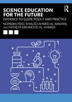 Science Education for the Future: Evidence to Guide Policy and Practice 1032917059 Book Cover