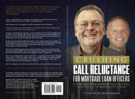 Crushing Call Reluctance for Loan Officers: A Proven System to Make the Calls You Need to Get the Business You Want 1732465509 Book Cover