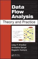 Data Flow Analysis: Theory and Practice 0849328802 Book Cover
