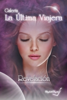 La última viajera (GALERIA) (Volume 2) (Spanish Edition) 9962128889 Book Cover