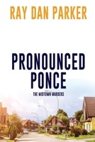 Pronounced Ponce: The Midtown Murders B0CT25PDYL Book Cover