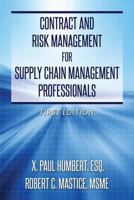 Contract and Risk Management for Supply Chain Management Professionals 0615956718 Book Cover