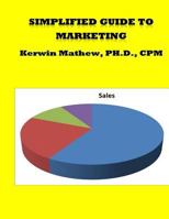 Simplified Guide To Marketing 1544065752 Book Cover