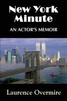 New York Minute: An Actor's Memoir 0979539889 Book Cover