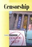 Current Controversies - Censorship 0737704497 Book Cover