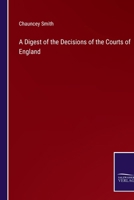 A Digest of the Decisions of the Courts of England 3375154984 Book Cover