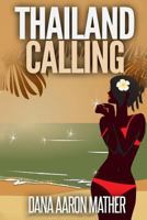 Thailand Calling 1515352560 Book Cover