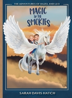 Magic in the Smokies B0BP5CMSY3 Book Cover