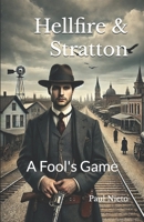 Hellfire & Stratton: A Fool's Game B0C6W1YS6C Book Cover