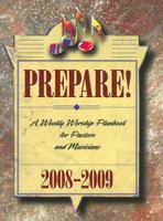 Prepare! 2008-2009: A Weekly Worship Planbook for Pastors and Musicians 0687491460 Book Cover