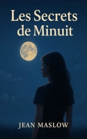 Les Secrets de Minuit (French Edition) B0GCGHRMH8 Book Cover