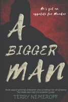 A Bigger Man (Screenplay) B084DGPVWB Book Cover
