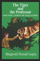 The Tiger and the Professor B086Y3RSTD Book Cover